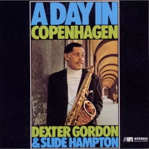A DAY IN COPENHAGEN / ア・デイ・イン・コペンハーゲン/DEXTER GORDON