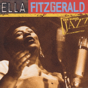 Ella Fitzgerald Ken Burns Jazz エラ フィッツジェラルド ケン バーンズ ジャズ 世紀のジャズの宝物 Ella Fitzgerald エラ フィッツジェラルド Jazz ディスクユニオン オンラインショップ Diskunion Net