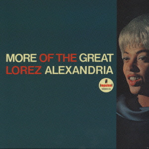 LOREZ ALEXANDRIA / ロレツ・アレキサンドリア / MORE OF THE GREAT / モア・オブ・ザ・グレート