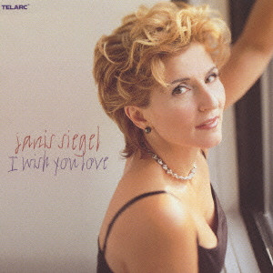 JANIS SIEGEL / ジャニス・シーゲル / I WISH YOU LOVE / アイ・ウィッシュ・ユー・ラヴ
