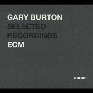 GARY BURTON / ゲイリー・バートン / GARY BURTON SELECTED RECORDINGS ECM / ECM 24bit ベスト・セレクション~ゲイリー・バートン