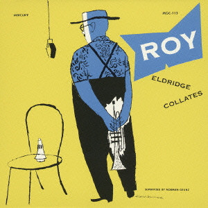 ROY ELDRIDGE / ロイ・エルドリッジ / COLLATES / コレイツ