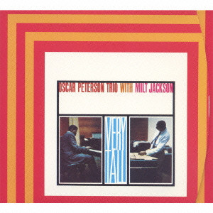 MILT JACKSON & OSCAR PETERSON / ミルト・ジャクソン&オスカー・ピーターソン / VERY TALL / ヴェリー・トール《ヴァーヴ・マスター・エディション》