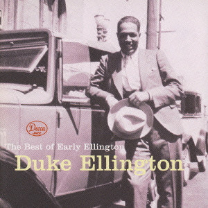 THE BEST OF EARLY ELLINGTON / ザ・ベスト・オブ・アーリー・エリントン/DUKE ELLINGTON/デューク・エリントン｜ JAZZ｜ディスクユニオン・オンラインショップ｜diskunion.net