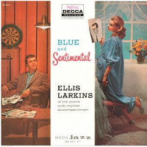 ELLIS LARKINS / エリス・ラーキンス / BLUE AND SENTIMENTAL / ブルー・アンド・センチメンタル