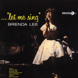 BRENDA LEE / ブレンダ・リー / LET ME SING / レット・ミー・シング