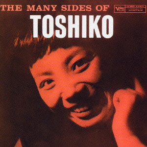 TOSHIKO AKIYOSHI / 秋吉敏子 / THE MANY SIDES OF TOSHIKO / メニー・サイズ・オブ・トシコ