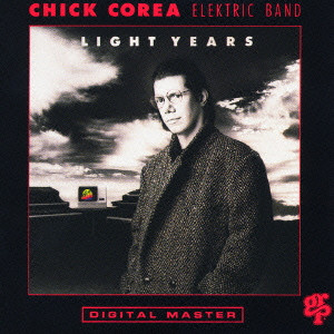 CHICK COREA ELEKTRIC BAND / チック・コリア・エレクトリック・バンド / LIGHT YEARS / ライト・イヤーズ