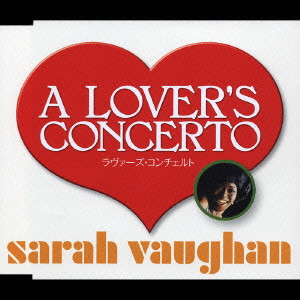 A Lover S Concerto ラヴァーズ コンチェルト Sarah Vaughan サラ ヴォーン Jazz ディスクユニオン オンラインショップ Diskunion Net