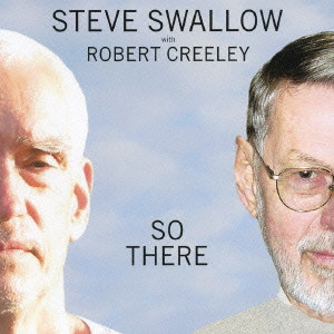 STEVE SWALLOW / スティーヴ・スワロウ / SO THERE / ソー・ゼア