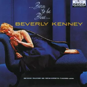 BEVERLY KENNY / ベヴァリー・ケニー / BORN TO BE BLUE / ボーン・トゥ・ビー・ブルー