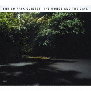ENRICO RAVA / エンリコ・ラヴァ / THE WORDS AND THE DAYS / ザ・ワーズ・アンド・ザ・デイズ