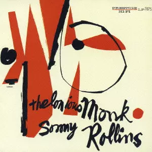 THELONIOUS MONK & SONNY ROLLINS / セロニアス・モンク&ソニー・ロリンズ / THELONIOUS MONK AND SONNY ROLLINS / セロニアス・モンク・アンド・ソニー・ロリンズ