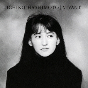 ICHIKO HASHIMOTO / 橋本一子 / VIVANT / ヴィヴァン