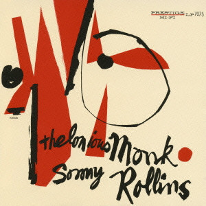 THELONIOUS MONK & SONNY ROLLINS / セロニアス・モンク&ソニー・ロリンズ / THELONIOUS MONK AND SONNY ROLLINS / セロニアス・モンク・アンド・ソニー・ロリンズ