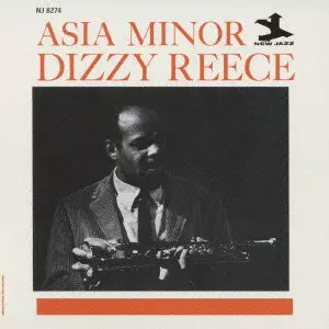 DIZZY REECE / ディジー・リース / ASIA MINOR / エイジア・マイナー