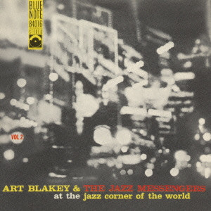 ART BLAKEY / アート・ブレイキー / アート・ブレイキー&ザ・ジャズ・メッセンジャーズ/アット・ザ・ジャズ・コーナー・オブ・ザ・ワールドVol.2