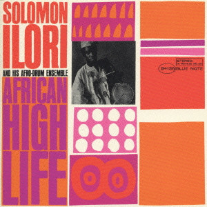 SOLOMON ILORI / ソロモン・イロリ / ソロモン・イロリ/アフリカン・ハイ・ライフ