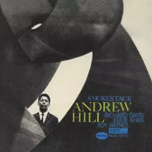アンドリュー・ヒル/スモーク・スタック/ANDREW HILL/アンドリュー