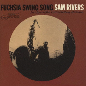 SAM RIVERS / サム・リヴァース / フューシャ・スイング・ソング