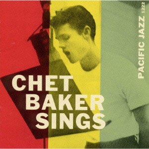 CHET BAKER / チェット・ベイカー / CHET BAKER SINGS / チェット・ベイカー・シングス