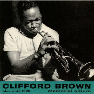 CLIFFORD BROWN / クリフォード・ブラウン / CLIFFORD BROWN MEMORIAL ALBUM / クリフォード・ブラウン・メモリアル・アルバム