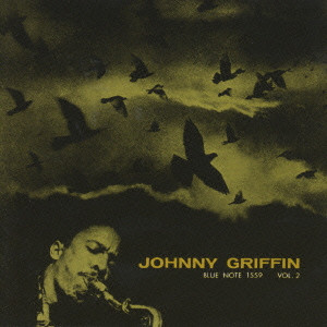 JOHNNY GRIFFIN / ジョニー・グリフィン / ジョニー・グリフィン/ア・ブローイング・セッション