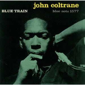 JOHN COLTRANE / ジョン・コルトレーン / BLUE TRAIN / ブルー・トレイン