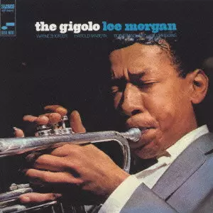 THE GIGOLO / ザ・ジゴロ/LEE MORGAN/リー・モーガン｜JAZZ｜ディスク