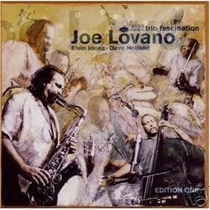 JOE LOVANO / ジョー・ロヴァーノ / TRIO FASCINATION / トリオ・ファッシネイション
