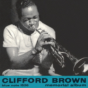 CLIFFORD BROWN / クリフォード・ブラウン / MEMORIAL ALBUM / メモリアル・アルバム