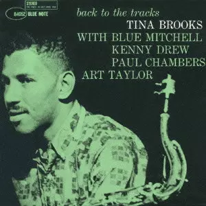 BACK TO THE TRACKS / バック・トゥ・ザ・トラックス/TINA BROOKS