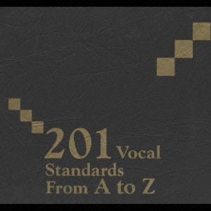 201 VOCAL STANDARDS FROM A TO Z / 201ヴォーカル・スタンダード from A to Z/V.A./オムニバス｜ JAZZ｜ディスクユニオン・オンラインショップ｜diskunion.net