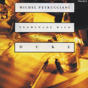 Promenade With Duke プロムナード ウィズ デューク Michel Petrucciani ミシェル ペトルチアーニ Jazz ディスクユニオン オンラインショップ Diskunion Net