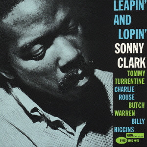 SONNY CLARK / ソニー・クラーク / LEAPIN' AND LOPIN' / リーピン・アンド・ローピン