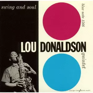 SWING AND SOUL / スイング&ソウル/LOU DONALDSON/ルー・ドナルドソン