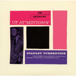 STANLEY TURRENTINE / スタンリー・タレンタイン / UP AT MINTON'S VOLUME 2 / アップ・アット・ミントンズVol.2