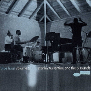 STANLEY TURRENTINE / スタンリー・タレンタイン / BLUE HOUR VOLUME TWO / ブルー・アワーVOL．2