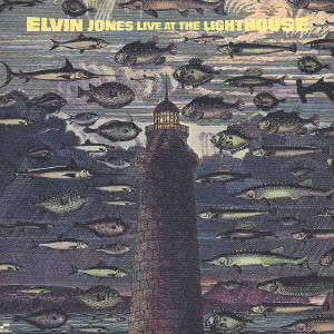 ELVIN JONES / エルヴィン・ジョーンズ / ELVIN JONES LIVE AT THE LIGHTHOUSE / エルヴィン・ジョーンズ・ライヴ・アット・ザ・ライトハウス