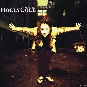 ROMANTICALLY HELPLESS / 私のいる時間/HOLLY COLE/ホリー・コール