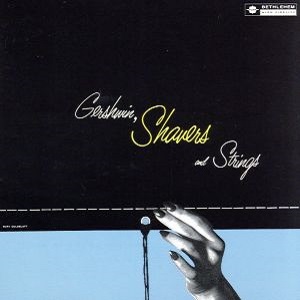 GERSHWIN, SHAVERS AND STRINGS / ガーシュイン作品集/CHARLIE SHAVERS