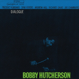 BOBBY HUTCHERSON / ボビー・ハッチャーソン / DIALOGUE / ダイアローグ+1