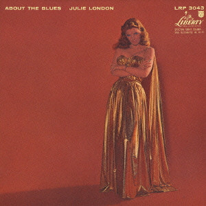 JULIE LONDON / ジュリー・ロンドン / ABOUT THE BLUES / アバウト・ザ・ブルース+4