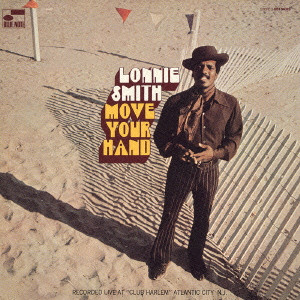 LONNIE SMITH (DR. LONNIE SMITH) / ロニー・スミス (ドクター・ロニー・スミス) / MOVE YOUR HAND / ムーヴ・ユア・ハンド+1
