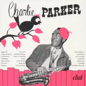 「チャーリー・パーカー・オン・ダイアル完全盤」 CHARLIE PARKER ON DIAL / チャーリー・パーカー・オン・ダイアル完全