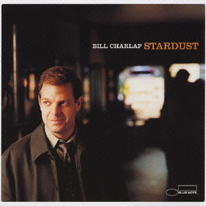 BILL CHARLAP / ビル・チャーラップ / STARDUST / スターダスト