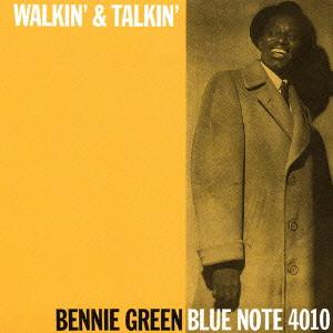 BENNIE GREEN / ベニー・グリーン / WALKIN' AND TALKIN' / ウォーキン・アンド・トーキン