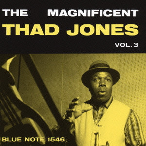 THAD JONES / サド・ジョーンズ / THE MAGNIFICENT THAD JONES VOL.3 / ザ・マグニフィセント・サド・ジョーンズ Vol.3