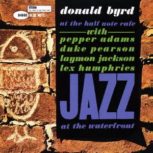 DONALD BYRD AT THE HALF NOTE CAFE VOL.1 / ドナルド・バード・アット
