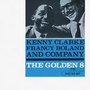 KENNY CLARKE / ケニー・クラーク / THE GOLDEN EIGHT / ザ・ゴールデン・エイト